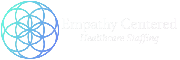 Empathy Centered Healthcare Staffing